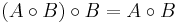 (A\circ B)\circ B = A\circ B