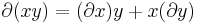 \partial (xy) = (\partial x) y %2B x(\partial y)