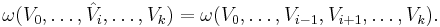 \omega(V_0, \ldots, \hat V_i, \ldots,V_k) = \omega(V_0, \ldots, V_{i-1}, V_{i%2B1}, \ldots, V_k).