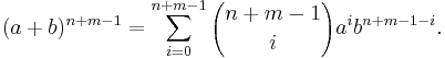 (a%2Bb)^{n%2Bm-1}=\sum_{i=0}^{n%2Bm-1}{n%2Bm-1\choose i}a^ib^{n%2Bm-1-i}.