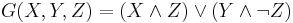 G(X,Y,Z) = (X\wedge{Z}) \vee (Y \wedge \neg{Z})