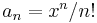 \textstyle a_n = x^n/n!\,