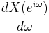 \frac{d X(e^{i \omega})}{d \omega} \!