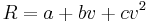 \qquad\qquad R = a %2B bv %2B cv^2 