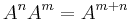  A^n A^m=A^{m%2Bn}