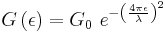 G\left(\epsilon\right)=G_0\,\, e^{-\left(\frac{4\pi\epsilon}{\lambda}\right)^2}