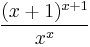 \frac{(x%2B1)^{x%2B1}}{x^x}\,