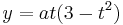 y = at(3-t^2)