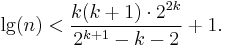 \lg(n) < \frac{k(k%2B1) \cdot 2^{2k}}{2^{k%2B1} - k - 2} %2B 1.