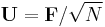 \mathbf{U}=\mathbf{F}/\sqrt{N}