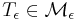 T_{\epsilon} \in \mathcal{M}_{\epsilon} 