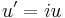  u' = i u \quad 