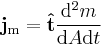 \bold{j}_{\rm m} = \bold{\hat{t}}\frac{{\rm d}^2 m}{{\rm d}A{\rm d}t}