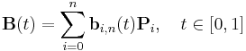 \mathbf{B}(t) = \sum_{i=0}^n \mathbf{b}_{i,n}(t)\mathbf{P}_i,\quad t\in[0,1]