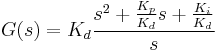 G(s)=K_d \frac{s^2 %2B \frac{K_p}{K_d}s %2B \frac{K_i}{K_d}}{s}