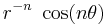  r^{-n}~\cos(n\theta) \,