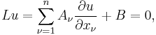 Lu = \sum_{\nu=1}^{n} A_\nu \frac{\partial u}{\partial x_\nu} %2B B=0, \,