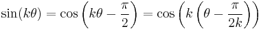 \sin(k \theta) = \cos\left( k \theta - \frac{\pi}{2} \right) = \cos\left( k \left( \theta-\frac{\pi}{2k} \right) \right)