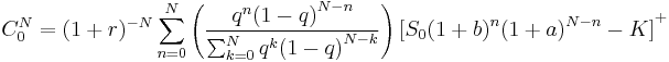 
    C_0^N=(1%2Br)^{-N}\sum_{n=0}^{N}\left(\frac{q^n{(1-q)}^{N-n}}{\sum_{k=0}^{N}q^k{(1-q)}^{N-k}}\right){[S_0{(1%2Bb)}^n{(1%2Ba)}^{N-n}-K]}^%2B
 