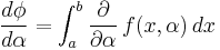 \frac{d\phi}{d\alpha} = \int_a^b\frac{\partial}{\partial \alpha}\,f(x,\alpha)\,dx