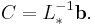 C = L_*^{-1} \mathbf{b}.