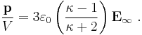  \frac {\bold p}{V} =  {3}\varepsilon_0 \left(\frac {\kappa-1}{\kappa%2B2}\right) \bold{E_{\infty}} \ .