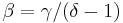 \beta=\gamma/(\delta-1)