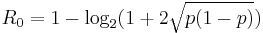 R_0 = 1-\log_2(1%2B2\sqrt{p(1-p)})