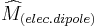 \widehat{M}_{(elec. dipole)}