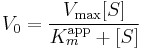  V_0 = \frac{V_\max[S]}{K^\text{app}_m %2B [S]}