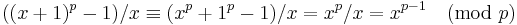 ((x%2B1)^p - 1)/x \equiv (x^p %2B1^p-1)/x= x^p/x = x^{p-1}\pmod p\,