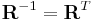 \mathbf R^{-1}= \mathbf R^T\,\!