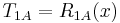 T_{1A}=R_{1A}(x)