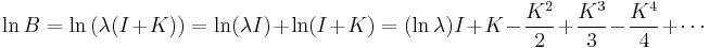 \ln B=\ln \big(\lambda(I%2BK)\big)=\ln (\lambda I) %2B\ln (I%2BK)= (\ln \lambda) I %2B K-\frac{K^2}{2}%2B\frac{K^3}{3}-\frac{K^4}{4}%2B\cdots