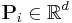 \mathbf{P}_{i} \in \mathbb{R}^d