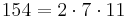 154 = 2 \cdot 7 \cdot 11