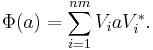 \Phi (a) =  \sum _{i = 1} ^{nm} V_i a V_i ^*.