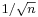 \scriptstyle1/\sqrt{n}