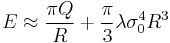 E\approx \frac{\pi Q}{R}%2B\frac{\pi}{3}\lambda\sigma_0^4 R^3