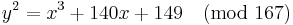 y^2 = x^3 %2B 140x %2B 149 \pmod{167}