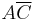 A\overline{C}