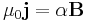 \mu_{0}\mathbf{j}=\alpha\mathbf{B}