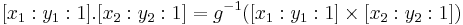  [x_1:y_1:1].[x_2:y_2:1] = g^{-1} ([x_1:y_1:1] \times [x_2:y_2:1]) 