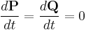 
{d\mathbf{P} \over dt} = {d\mathbf{Q} \over dt} = 0
