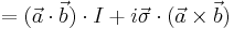  = ( \vec{a} \cdot \vec{b} ) \cdot I%2B i \vec{\sigma} \cdot ( \vec{a} \times \vec{b} )\,