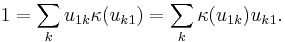 1 = \sum_k u_{1k} \kappa(u_{k1}) = \sum_k \kappa(u_{1k}) u_{k1}.