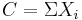  C = \Sigma X_i 