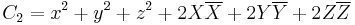 C_2 = x^2%2By^2%2Bz^2%2B2X\overline{X}%2B2Y\overline{Y}%2B2Z\overline{Z} 