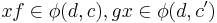 xf\in \phi(d,c), gx\in\phi(d,c')