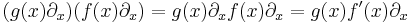 (g(x)\partial_x)(f(x)\partial_x) = g(x) \partial_x f(x) \partial_x = g(x) f'(x) \partial_x